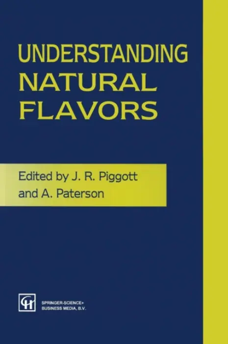 Understanding Natural Flavors - Piggott, J. R. a Paterson, A.