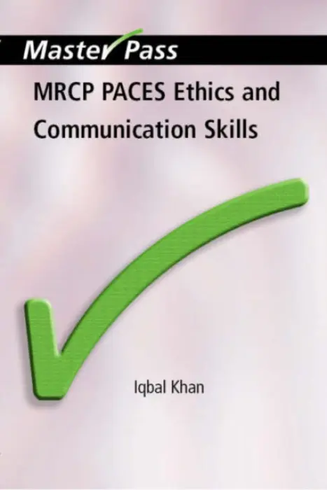 MRCP Paces Ethics and Communication Skills - Khan, Iqbal