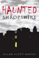 Haunted Shropshire - Scott-Davies, Allan