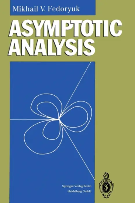 Asymptotic Analysis - Fedoryuk, Mikhail V.