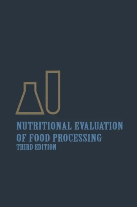 Nutritional Evaluation of Food Processing - Karmas, Endel a Harris, Robert S.