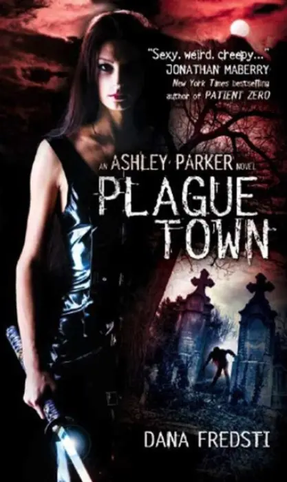 Plague Town - Fredsti, Dana