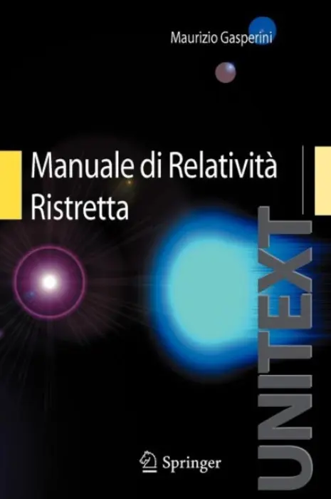 Manuale di Relativita Ristretta - Gasperini, Maurizio