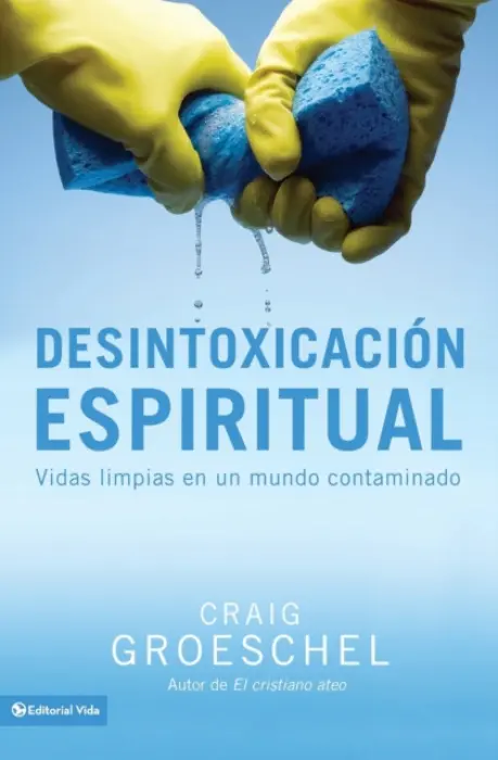 Desintoxicacion espiritual - Groeschel, Craig