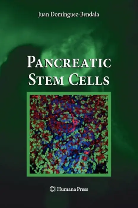 Pancreatic Stem Cells - Dominguez-Bendala, Juan