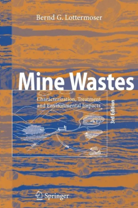 Mine Wastes - Lottermoser, Bernd