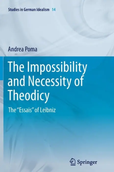 Impossibility and Necessity of Theodicy - Poma, Andrea