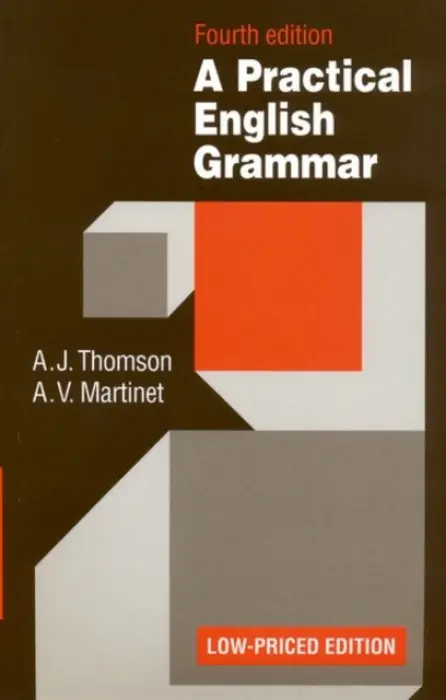 Practical English Grammar - Thomson, A. J. a Martinet, A. V.