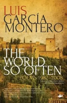The World So Often - Garcia Montero, Luis