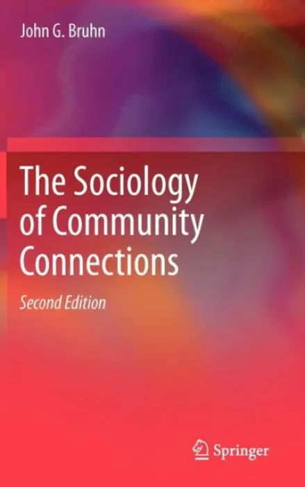 Sociology of Community Connections - Bruhn, John G.