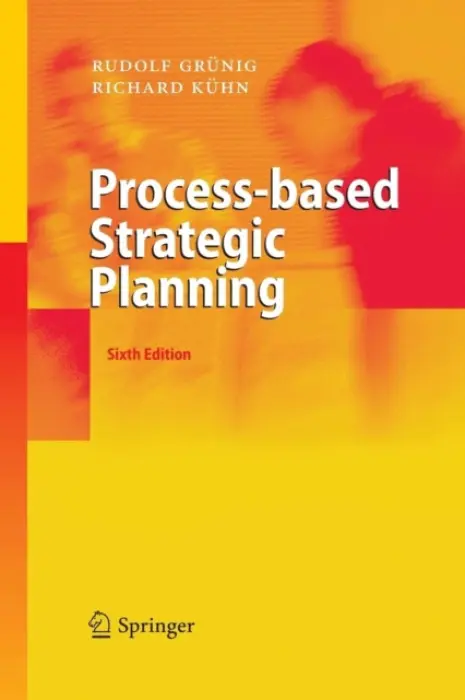 Process-based Strategic Planning - Grunig, Rudolf a Kuhn, Richard