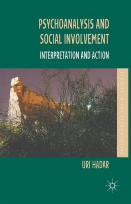 Psychoanalysis and Social Involvement - Hadar, U.