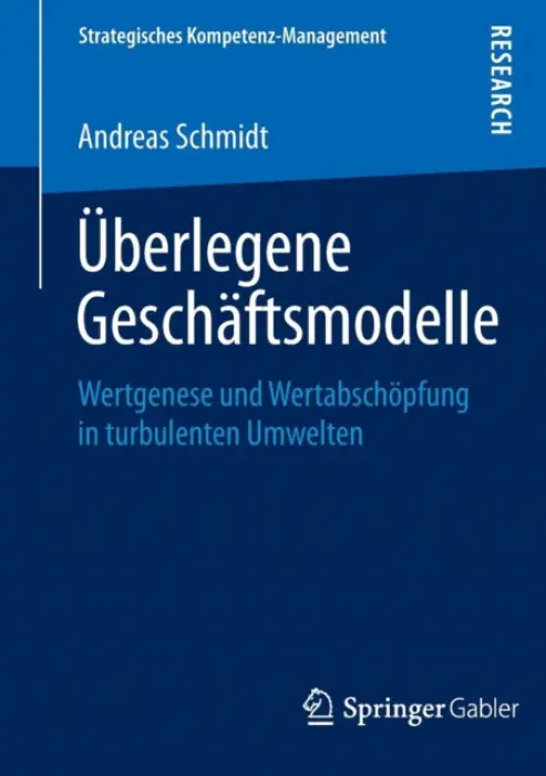 Uberlegene Geschaftsmodelle - Schmidt, Andreas