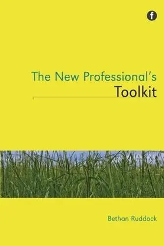 New Professional's Toolkit - Ruddock, Bethan