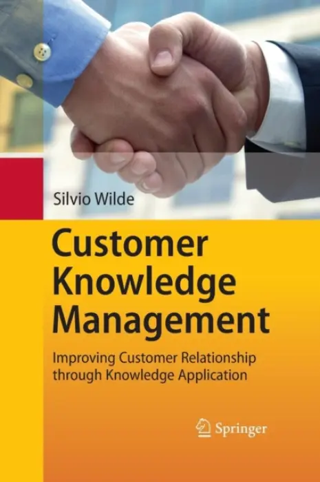 Customer Knowledge Management - Wilde, Silvio