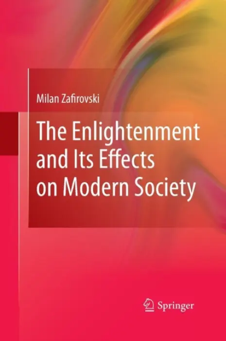 Enlightenment and Its Effects on Modern Society - Zafirovski, Milan
