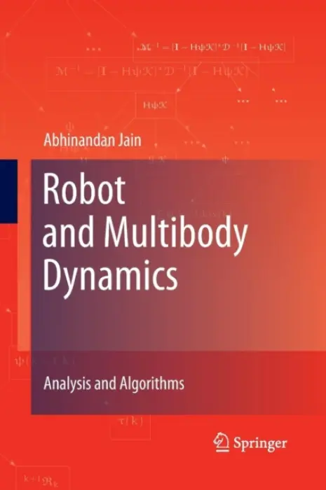 Robot and Multibody Dynamics - Jain, Abhinandan