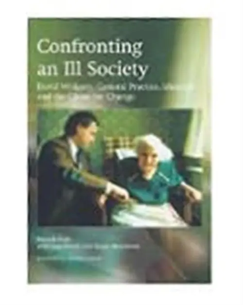 Confronting an Ill Society - Hutt, Patrick a Heath, Iona a Neighbour, Roger