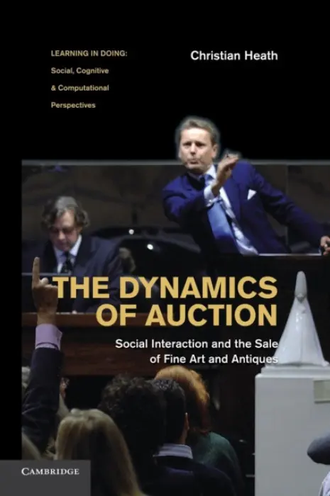 Dynamics of Auction - Heath, Christian (King's College London)