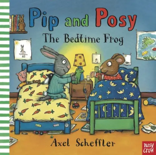 Pip and Posy: The Bedtime Frog - Reid, Camilla (Editorial Director)