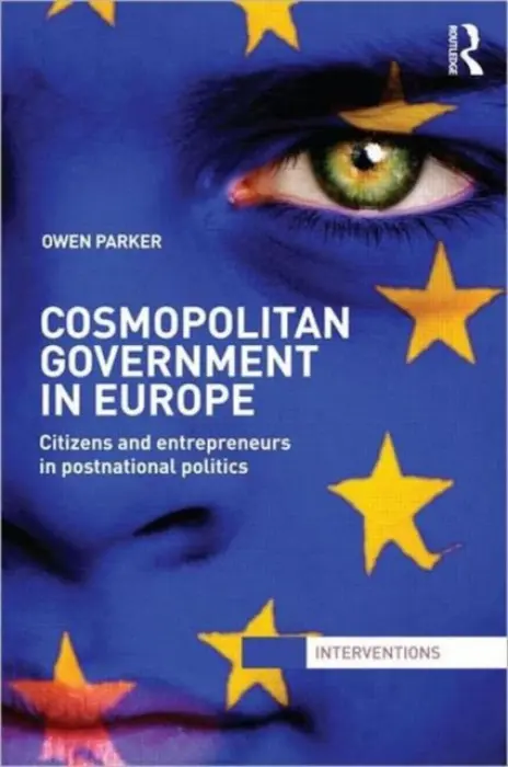 Cosmopolitan Government in Europe - Parker, Owen (University of Sheffield, UK)