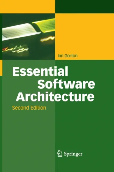 Essential Software Architecture - Gorton, Ian