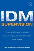 IDM Supervision - Stoltenberg, Cal D. (University of Oklahoma, USA) a McNeill, Brian W. (Washington State University. Washington State University, Pullman, USA)