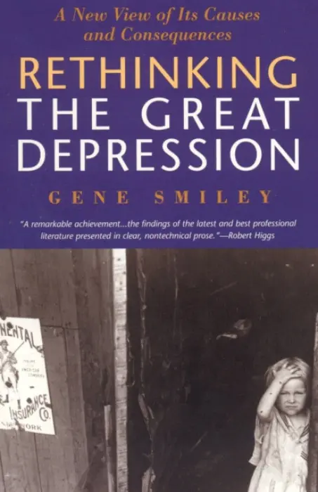 Rethinking the Great Depression - Smiley, Gene