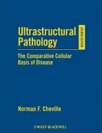 Ultrastructural Pathology - Cheville, Norman F. (Iowa State University)