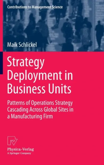 Strategy Deployment in Business Units - Schlickel, Maik
