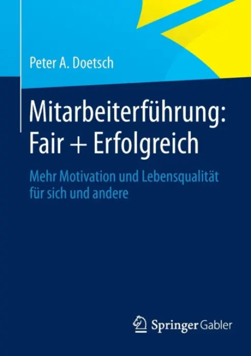 Mitarbeiterfuhrung: Fair + Erfolgreich - Doetsch, Peter A.