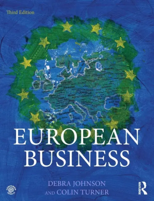 European Business - Johnson, Debra (University of Hull, UK) a Turner, Colin (Heriot-Watt University, UK)
