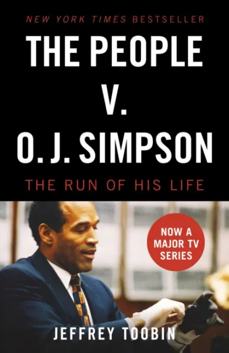 People V. O.J. Simpson - Toobin, Jeffrey