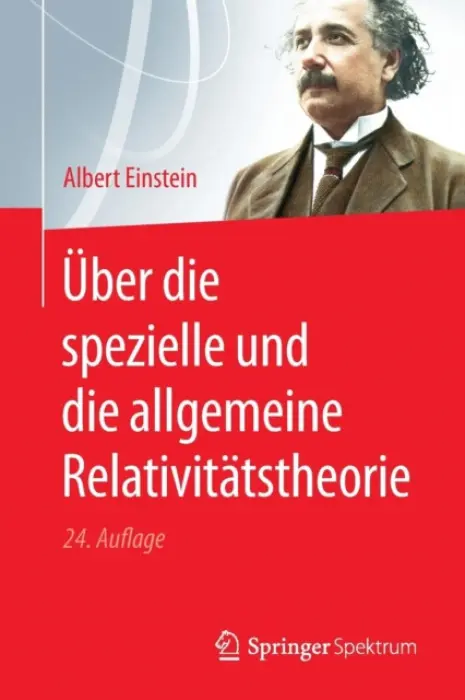 Uber die spezielle und die allgemeine Relativitatstheorie - Einstein, Albert