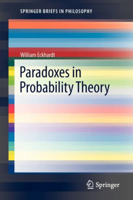 Paradoxes in Probability Theory - Eckhardt, William