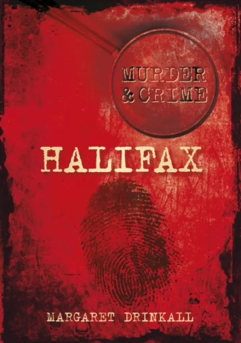 Murder and Crime Halifax - Drinkall, Margaret