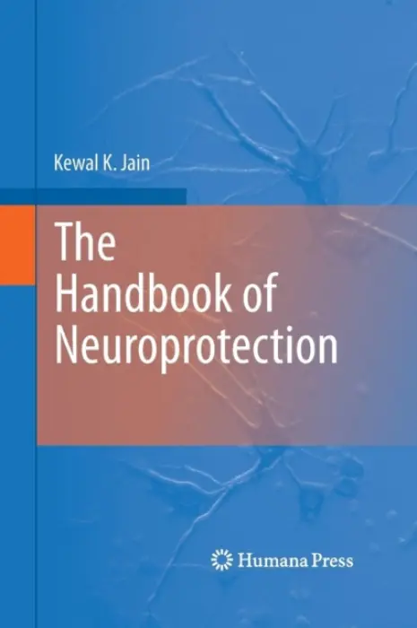 Handbook of Neuroprotection - Jain, Kewal K.