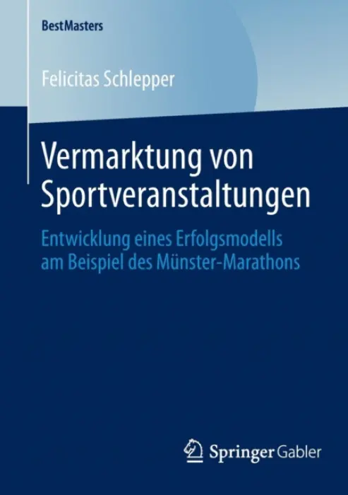 Vermarktung von Sportveranstaltungen - Schlepper, Felicitas