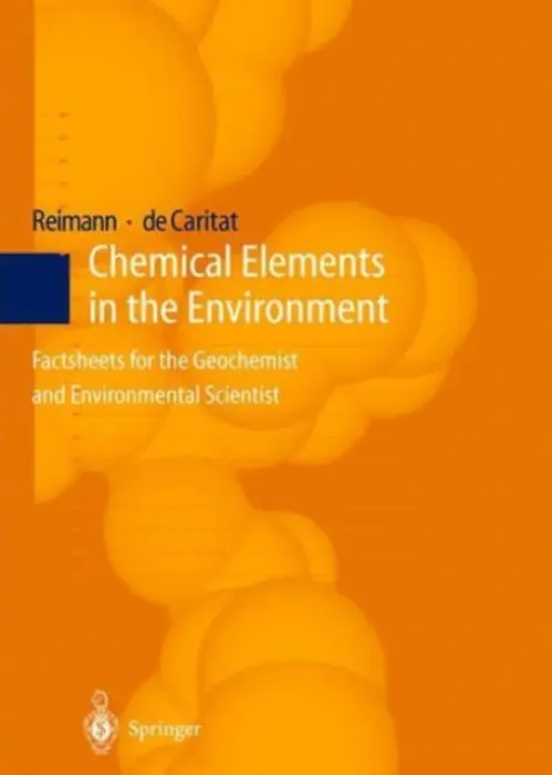 Chemical Elements in the Environment - Reimann, Clemens a Caritat, Patrice de