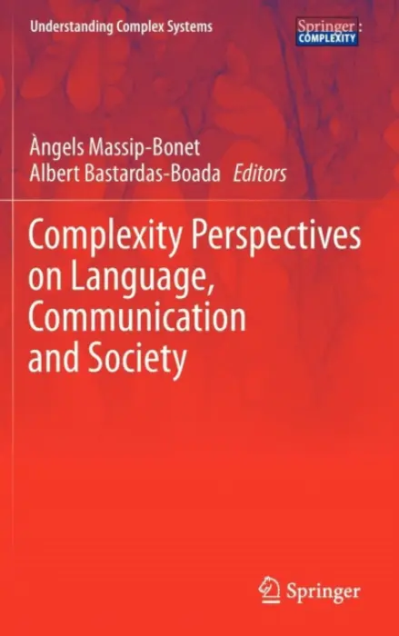 Complexity Perspectives on Language, Communication and Society