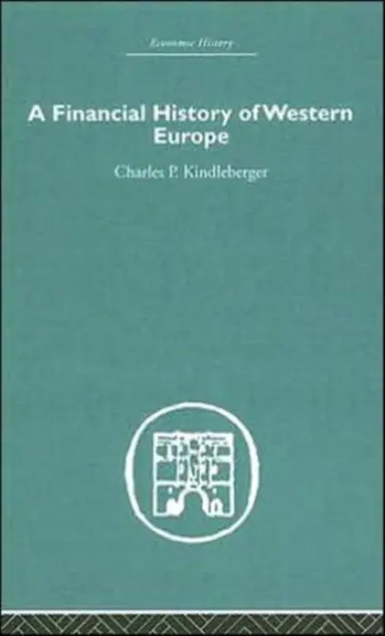 Financial History of Western Europe - Kindleberger, Charles P.
