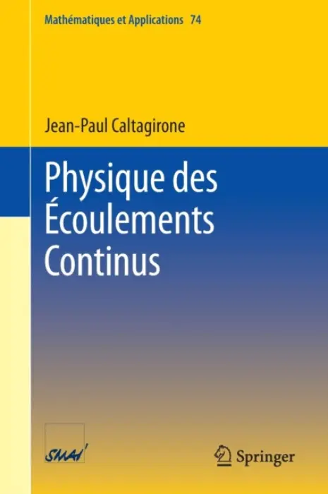 Physique des Ecoulements Continus - Caltagirone, Jean-Paul