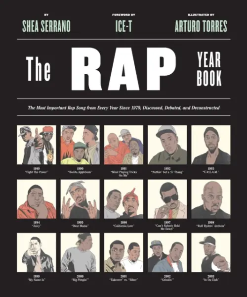 The Rap Year Book - Shea Serrano, Arturo Torres