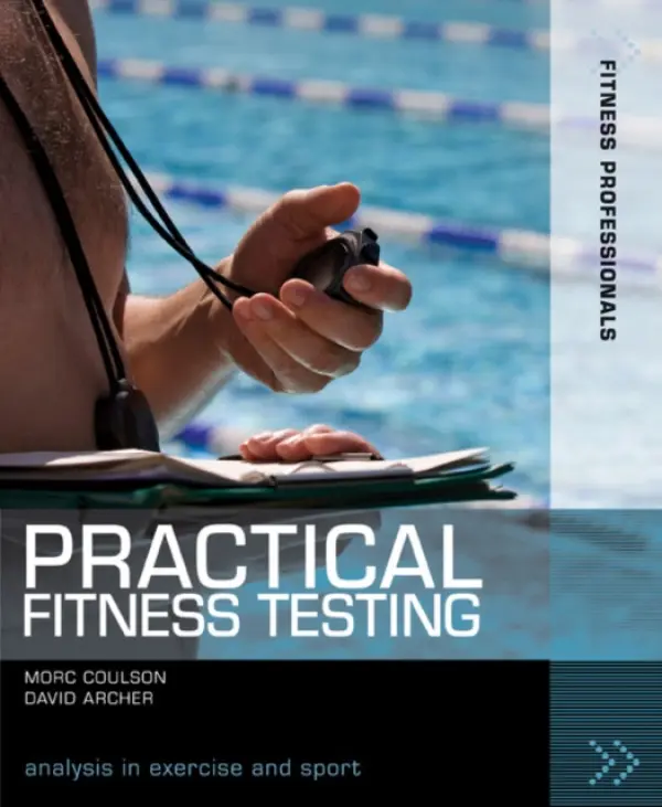 Practical Fitness Testing - Coulson, Morc (University of Sunderland) a Archer, David