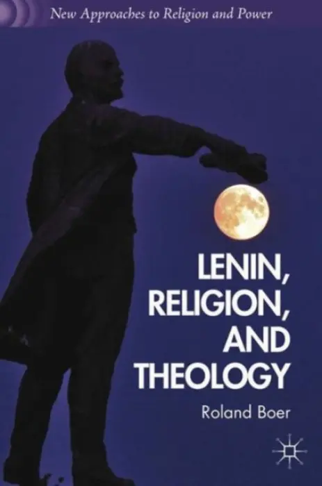 Lenin, Religion, and Theology - Boer, R.