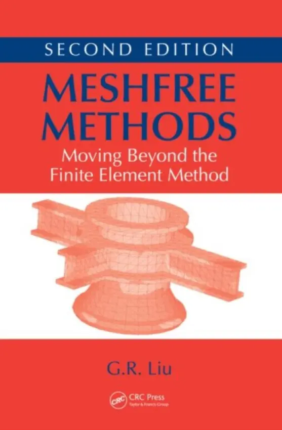 Meshfree Methods - Liu, G.R. (National University of Singapore)