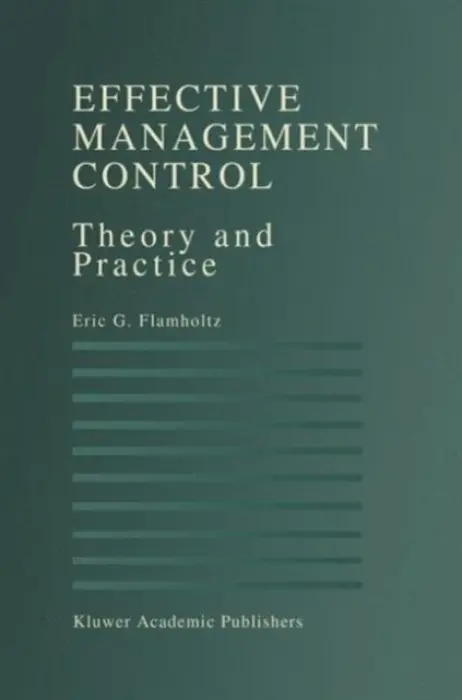 Effective Management Control - Flamholtz, Eric G.