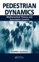 Pedestrian Dynamics - Kachroo, Pushkin (University of Nevada, Las Vegas, USA)