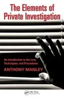 Elements of Private Investigation - Manley, Anthony