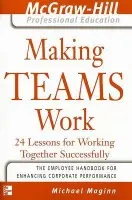 Making Teams Work - Maginn, Michael